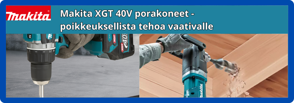 Makita XGT porakoneet
